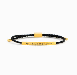 REMEMBER WHO THE F#CK YOU ARE MOTIVATIONAL TUBE BRACELET